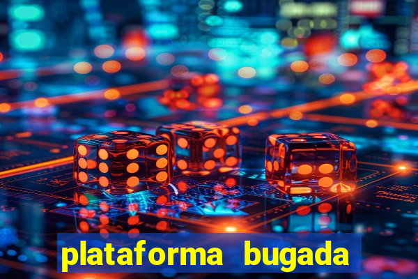 plataforma bugada do tigrinho